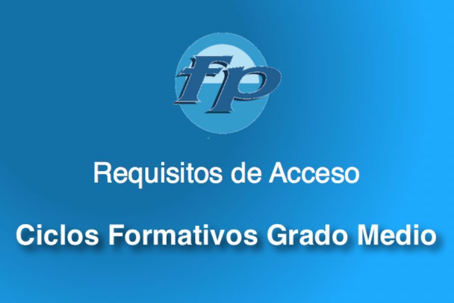 Requisitos Acceso Grado Medio